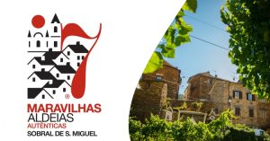 Read more about the article 7 MARAVILHAS DE PORTUGAL” – SOBRAL DE S. MIGUEL